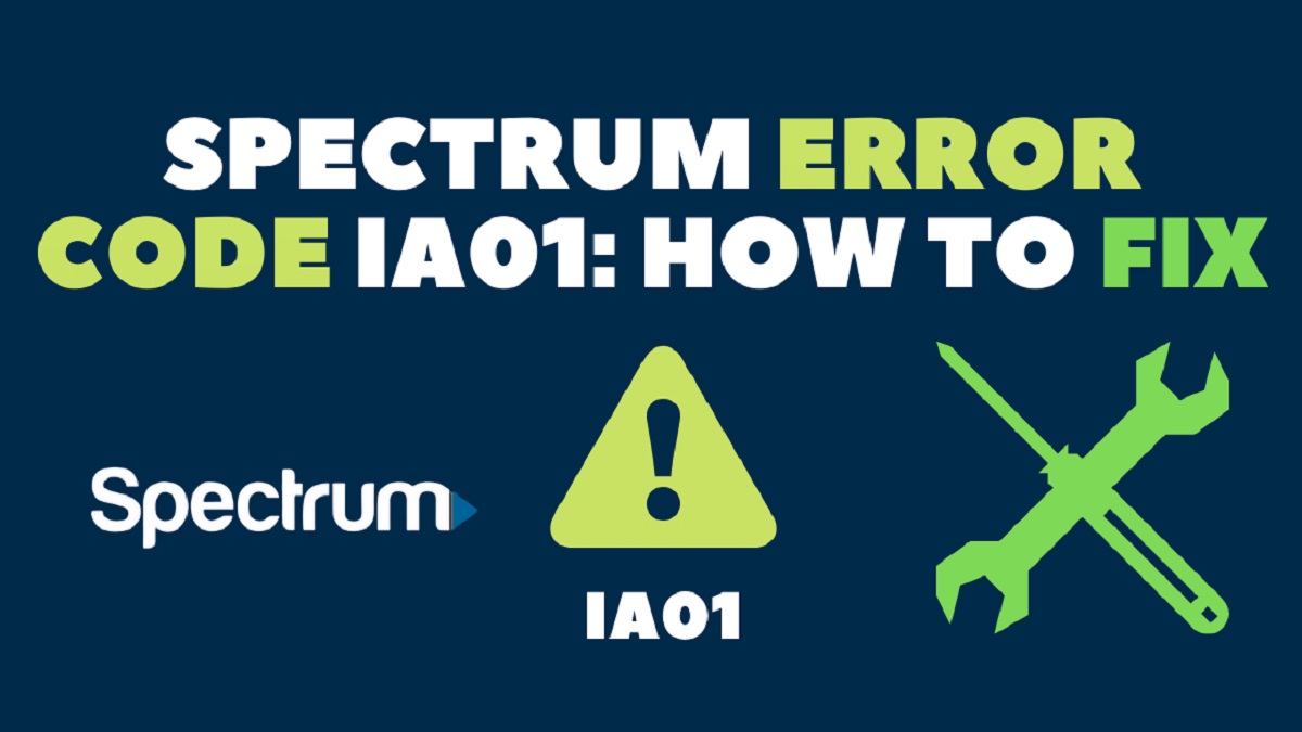 How to Fix Spectrum Error Code IA01?