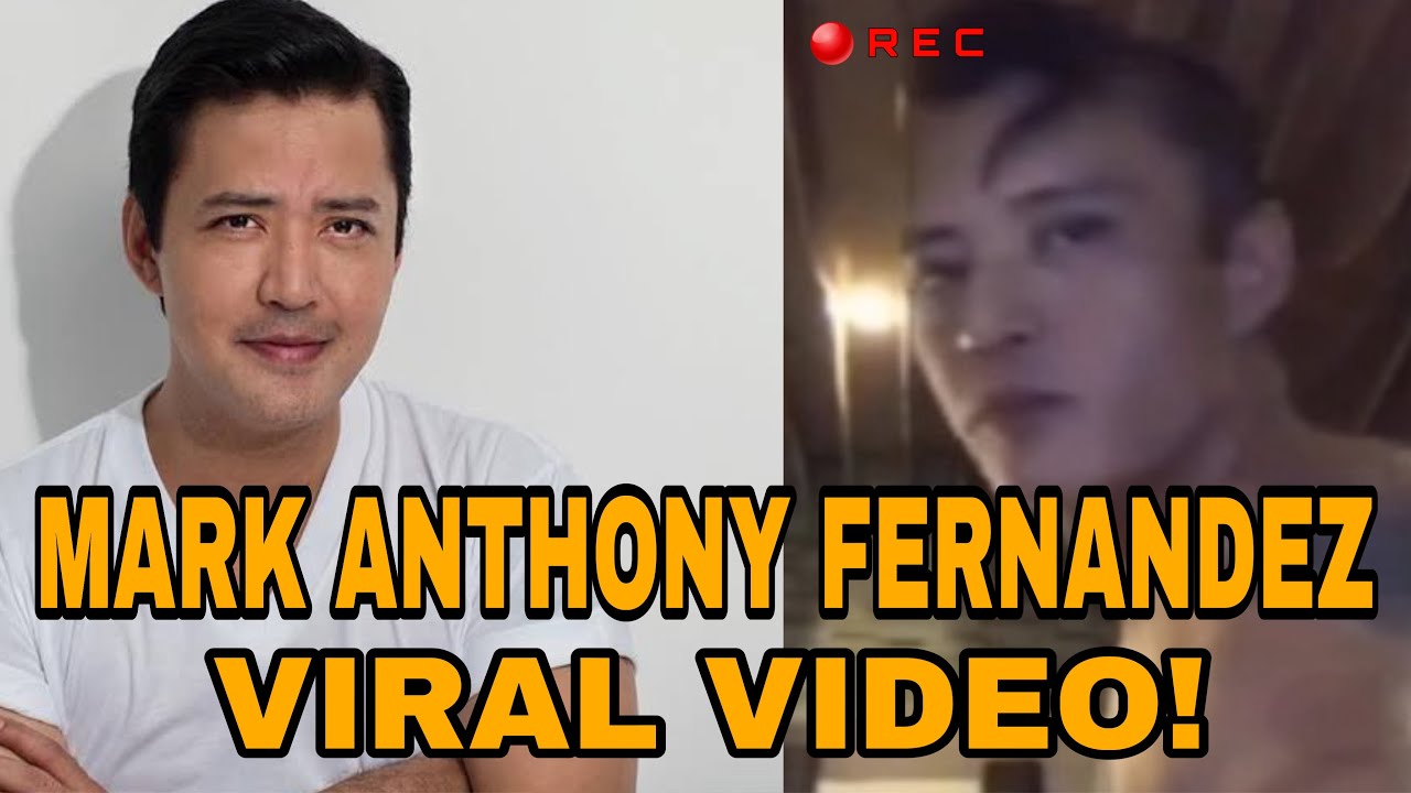 Mark Anthony Fernandez Viral Video